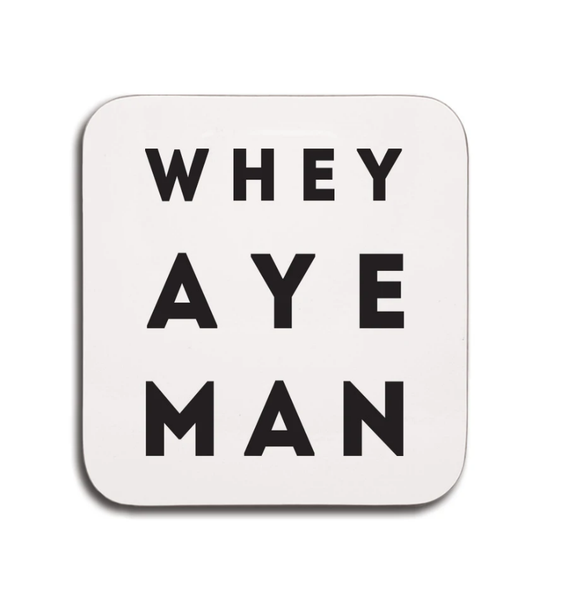 a picture with the text "whey aye man"